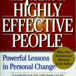 The 7 Habits of Highly Effective People