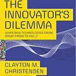 The Innovator's Dilemma